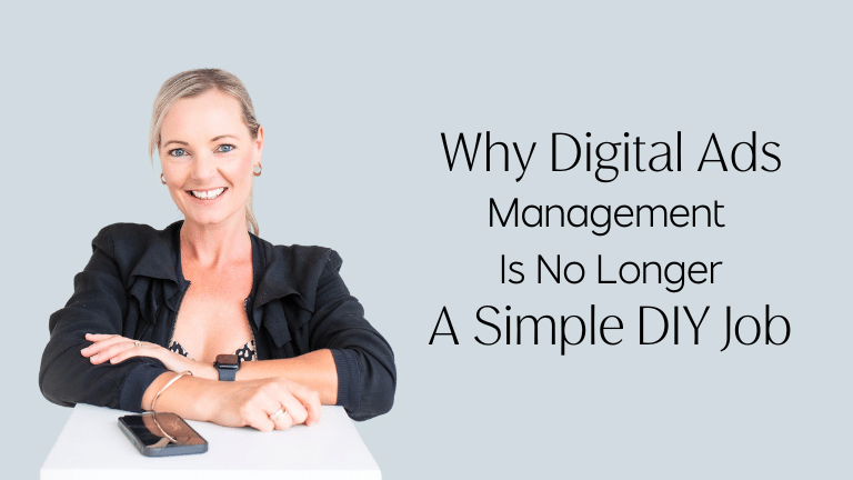 Why Digital Ads Management is No Longer a Simple DIY Job